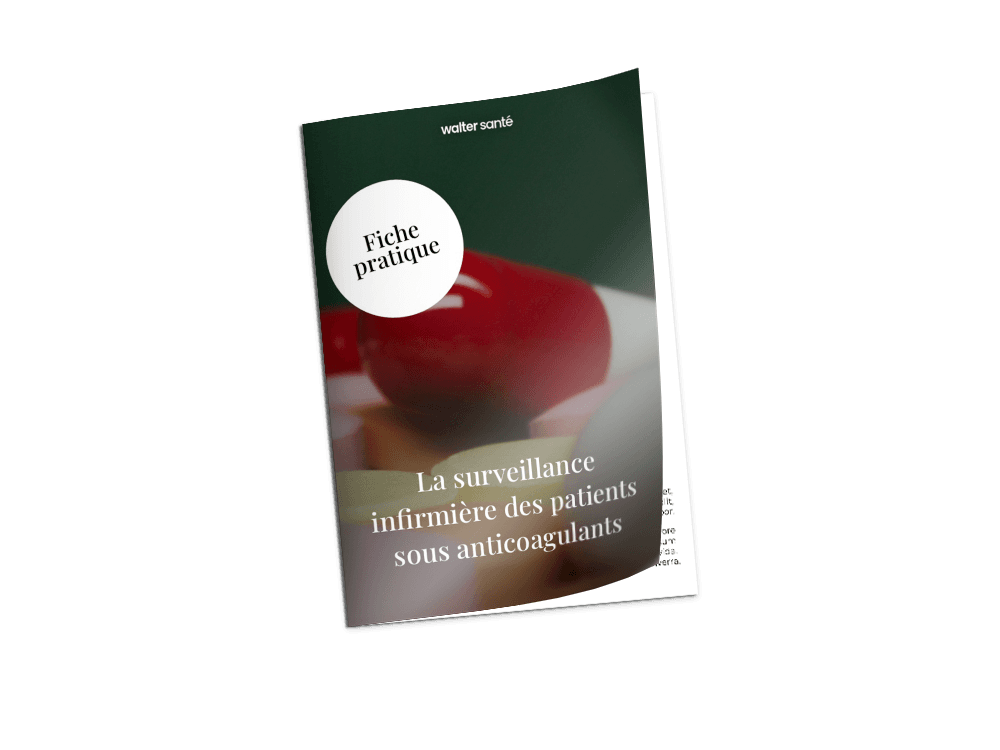 La surveillance infirmière des patients sous anticoagulants